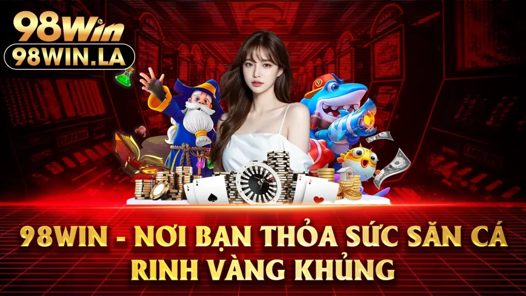 bắn cá xu vàng 98win 02