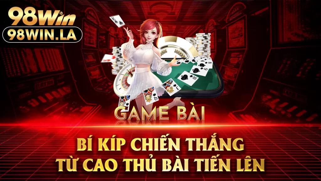 bài tiến lên 98win 02