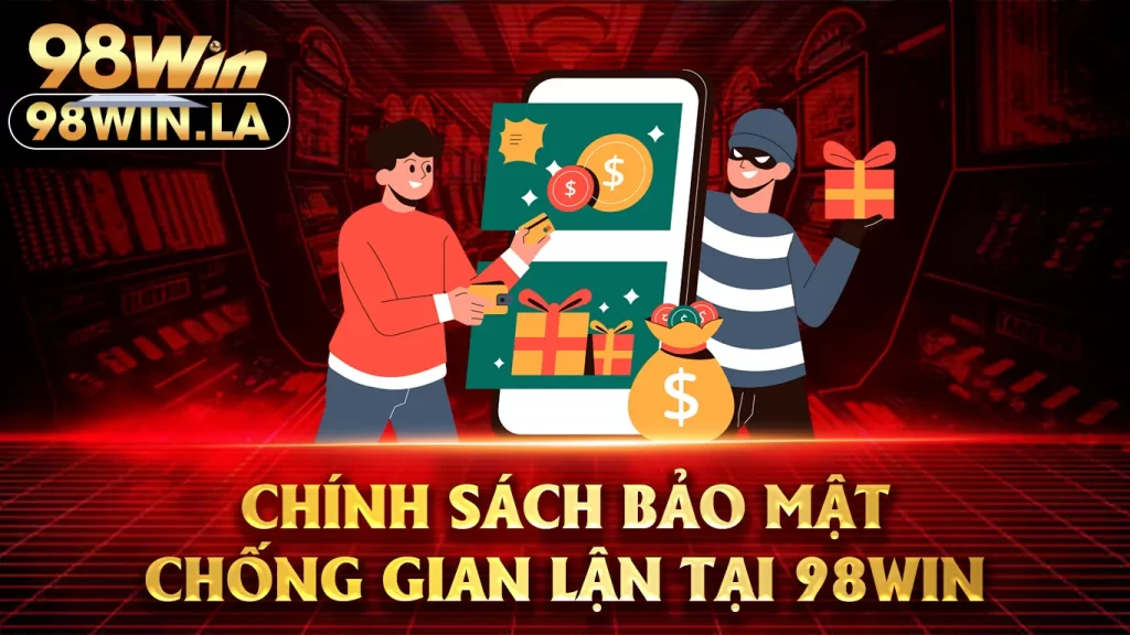 chính sách bảo mật 98win 02