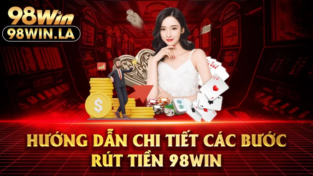 rút tiền 98win 01