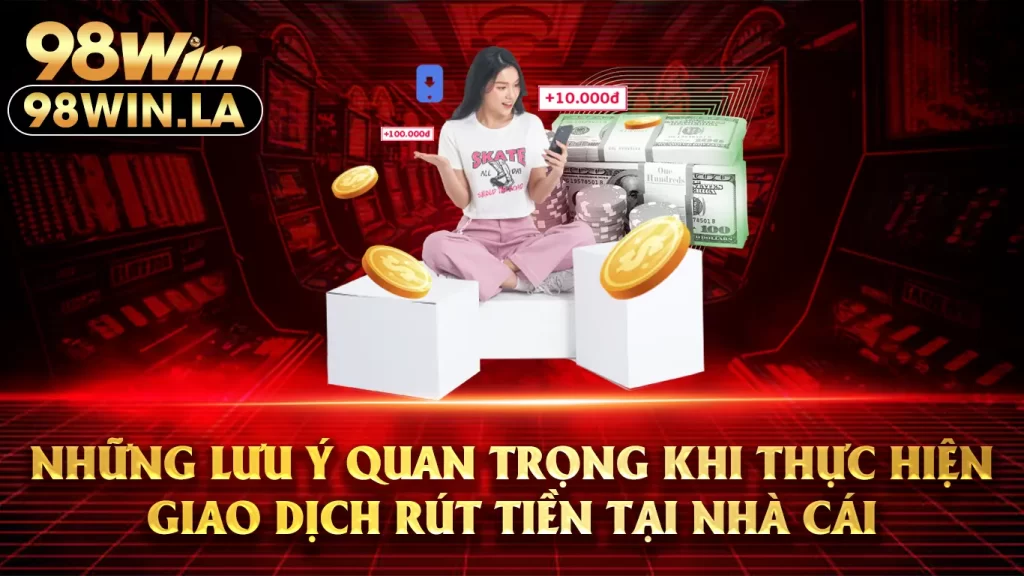 rút tiền 98win 02