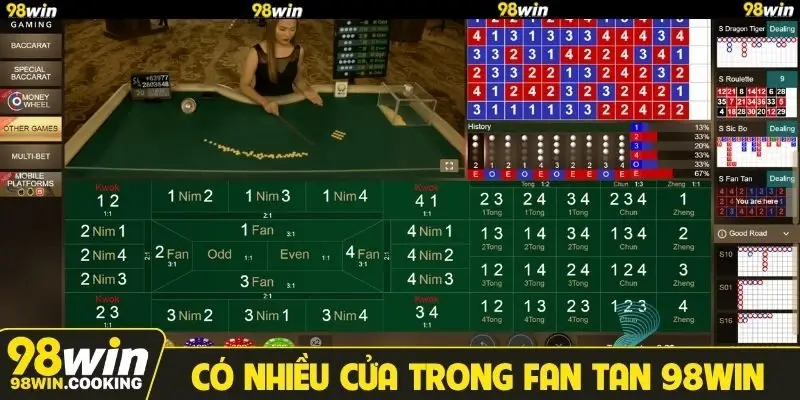 Có nhiều cửa trong Fan tan 98Win