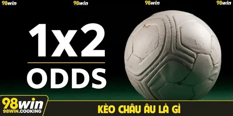 Kèo Châu Âu
