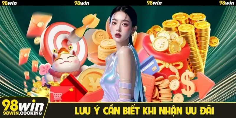 Lưu ý cần biết khi nhận ưu đãi