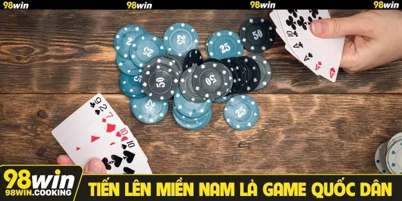 Tiến lên miền Nam là game quốc dân